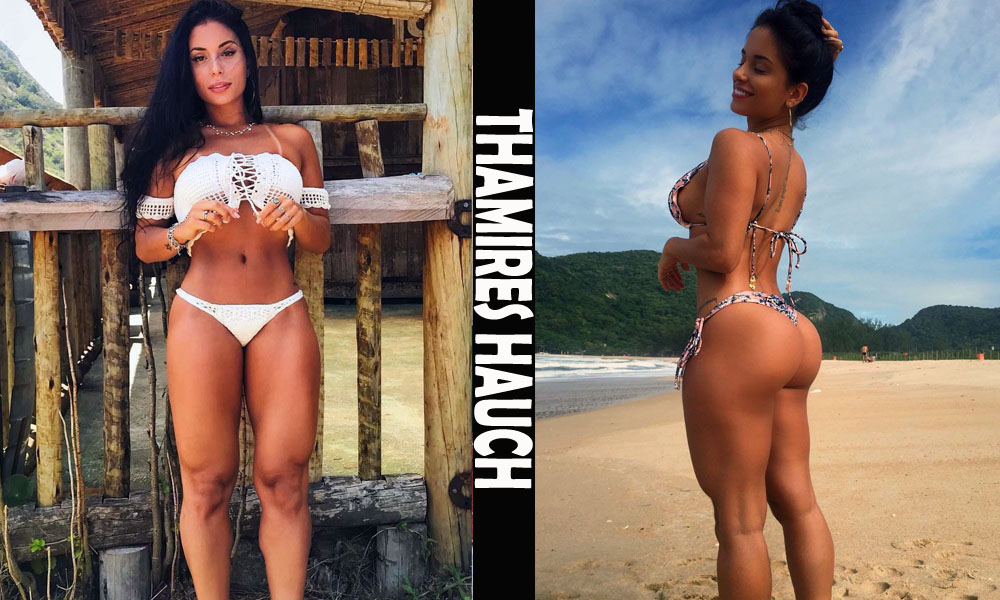 Fitness Model Thamires Hauch ranked best butt on the internet.